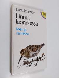 Linnut luonnossa : meri ja rannikko