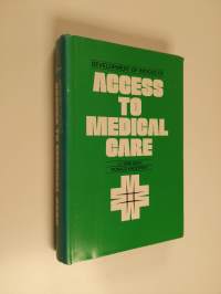 Development of indices of access to medical care