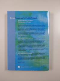 Sexism, support and survival in academia : academic women and hidden discrimination in Finland