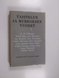 Taistelun ja murroksen vuodet