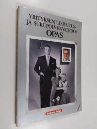 Yrityksen luovutus- ja sukupolvenvaihdosopas