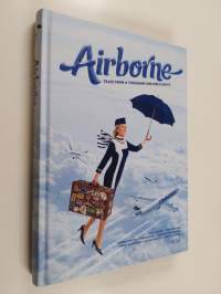 Airborne : tales from a thousand and one flights