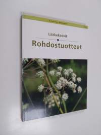 Lääkekasvit ja rohdostuotteet