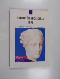 Hoitotyön vuosikirja 1996 : väestö ja hoitotyön asiantuntijuus