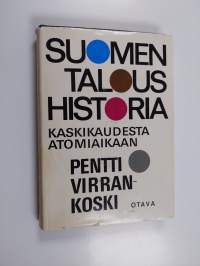 Suomen taloushistoria kaskikaudesta atomiaikaan