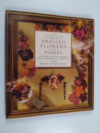 The Victorian book of pressed flowers and posies : an inspiring collection of delightful projects and pastimes from a bygone age - Pressed flowers and posies