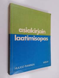 Asiakirjain laatimisopas lähinnä kauppaoppilaitoksia ja niihin verrattavia oppilaitoksia varten