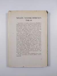 Neljän vuosikymmenen takaa : tutkielmia ja muistikuvia