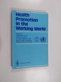 Health Promotion in the Working World - In collaboration with World Health Organization Regional Office for Europe