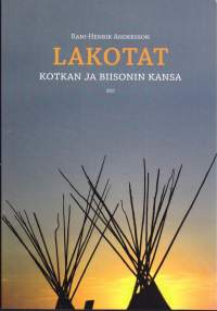 Lakotat - Kotkan ja biisonin kansa, 2009. 1.p.