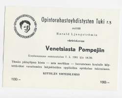 Opintorahastoyhdistyksen tuki  esittää &quot;Venetsiasta Pompeijiin&quot; värielokuvan  1961 / Kittilän Yhteislyseo