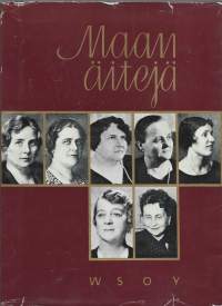 Maan äitejä : kirja Suomen tasavallan presidenttien puolisoistaWSOY 1961