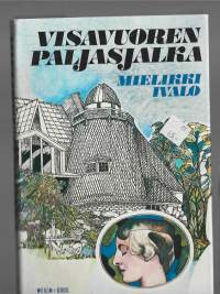 Visavuoren paljasjalka : nuoruudenmuistoja ja päiväkirjoja vuosilta 1907-1927KirjaIvalo, Mielikki , 1907-1995 ; Tuominen, Pirjo , 1939-Weilin + Göös 1984