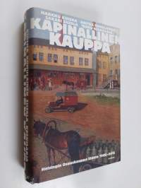 Kapinallinen kauppa : Helsingin Osuuskauppa Elanto 1905-2015