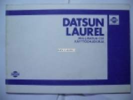 Datsun Laurel Mallisarja C31 -käyttöohjekirja