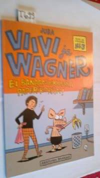 Viivi ja Wagner No 3: Ei banaaninkuoria paperikoriin!