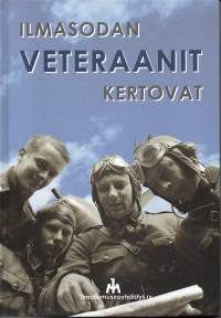Ilmasodan veteraanit kertovat