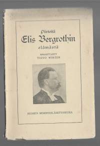 Tulisieluinen mies : piirteitä Elis Bergrothin elämästäKirjaWinter, Toivo Suomen Merimieslähetysseura 1929