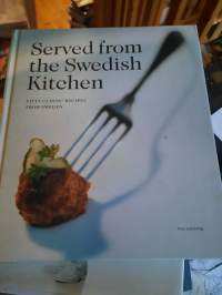 Served from the Swedish kitchen. Fifty classic recipes from Sweden