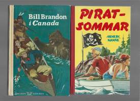 Raben Sjögren:Bill Brandon i Canada  ja  Henrik Nanne:Piratsommar yht 2 kirjaa