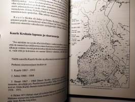 Raunioruntti ja Kivenviha - Kansanperinteen suurkerääjä Kaarle Krohn Rutakolla 1885