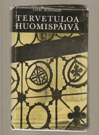 Tervetuloa huomispäiväKirjaHuovinen, Lauri , 1915-1994Suomen luterilainen evankeliumiyhdistys 1971