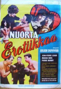 Nuorta erotiikkaa - ohjaus Julien Duvivier, näyttelijät mm Jean-Pierre Leaud, Magali Noel, Pierre Mondy - elokuvajuliste  40x60 cm