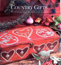 Country gifts : enchanting ideas to make and to give