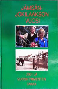 Jämsänjokilaakson vuosi 2001 ja vuosikymmenten takaa