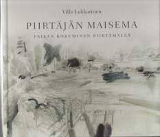 Piirtäjän maisema -paikan kokeminen piirtämällä