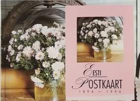 Eesti postkaart 1894-1994. (Vanhat postikortit, Viro, kulttuuri, keräily)