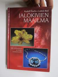 Jalokivien maailma - jalo- ja korukivet ja niiden ominaisuudet