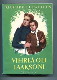 Vihreä oli laaksoni