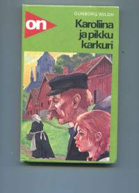 Karoliina ja pikku karkuri (3. Karoliina-kirja)