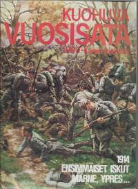 Kuohuva vuosisata : 1900-luvun historia  1973 nr 17 / Ensimmäiset iskut 1914