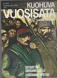 Kuohuva vuosisata : 1900-luvun historia  1973 nr 19 / Dardanelleilla, Lusitanian upotus