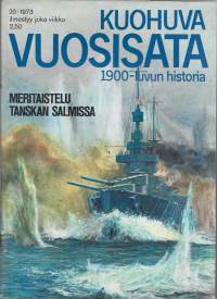 Kuohuva vuosisata : 1900-luvun historia  1973 nr 20 / Meritaistelu Tanskan salmissa