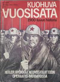 Kuohuva vuosisata : 1900-luvun historia  1974 nr 45 / Hitler hyökkää Neuvostoliittoon
