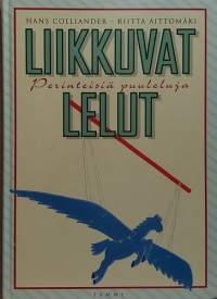 Liikkuvat lelut - Perinteisiä puuleluja. (Puutyöohjeita)