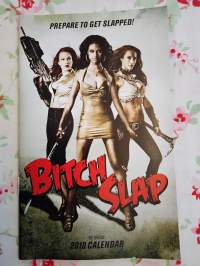 Bitch Slap dvd + 24s. The Official 2010 Calendar