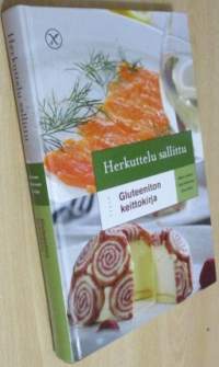 Herkuttelu sallittu - Gluteeniton keittokirja