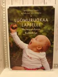 Luomuruokaa Lapselle, vauvaperheen keittokirja