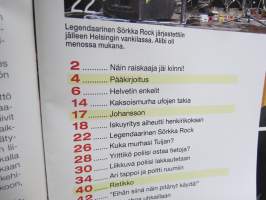 Alibi 2013 nr 7, Surmasi äidin ja tyttöystyvän &quot;ufoina&quot;, Totuus Helvetin Enkeleistä - KELAn tukia ja äidin apua, Lahden tummat raiskaajat, Sörkka Rock,