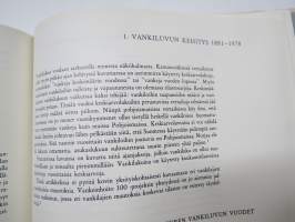 Suomen vankeinhoidon historiaa, osa 1. Katsauksia vankeinhoidon kehitykseen