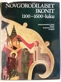 Novgorodilaiset ikonit 1100-1600-luku. (Ikonikirja, ikonitaide, kultuurihistoria)