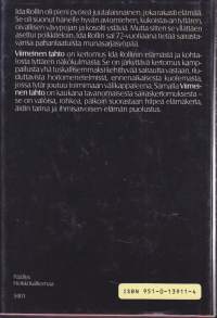 Viimeinen tahto, 1986. 1.p. Valoisa, hilpeä elämäkerta syöpään sairastuneesta kirjailijan juutalais-äidistä