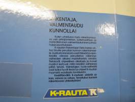 Kotitalo - Asu hyvin - K-Rauta rakentajan tieto -kansio 1990 -monipuolista tietoa tuon ajan rakentamistavoista -vaatimuksista yms. erittäin runsaasti tuote-esitteitä