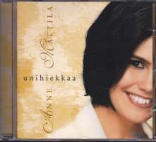 Anne Mattila - Unihiekkaa, 2004. CD 82876655802. Katso kappaleet alta/kuvista.