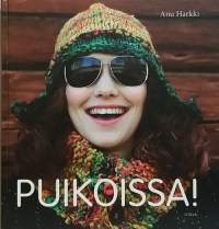 Puikoissa. Varo neulomiskuume on äärimmäisen tarttuvaa.  ( Neuleet, neulominen, käsityö)