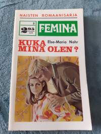 Kuka minä olen? - Femina 3